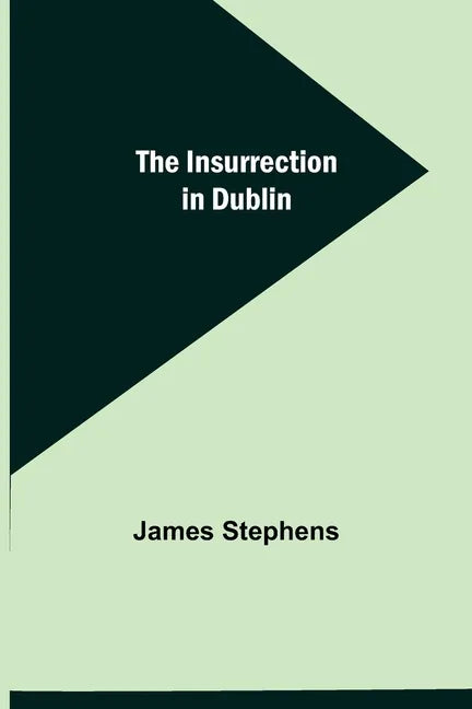 The Insurrection in Dublin - Paperback