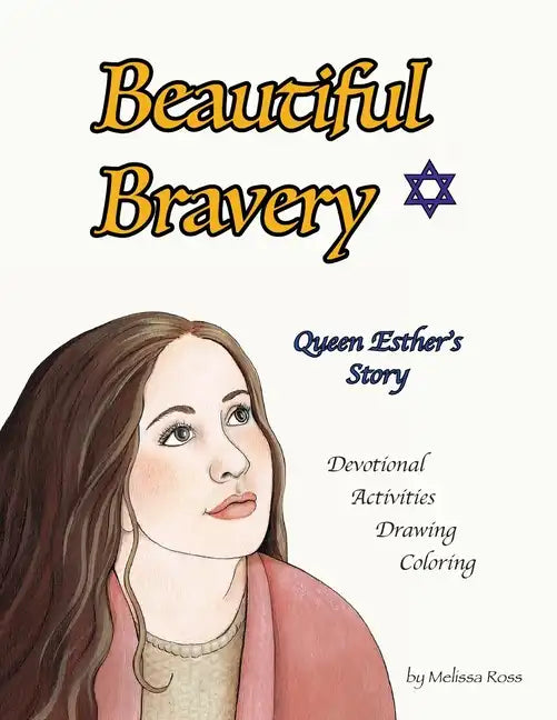 Beautiful Bravery: Queen Esther's Story - Paperback