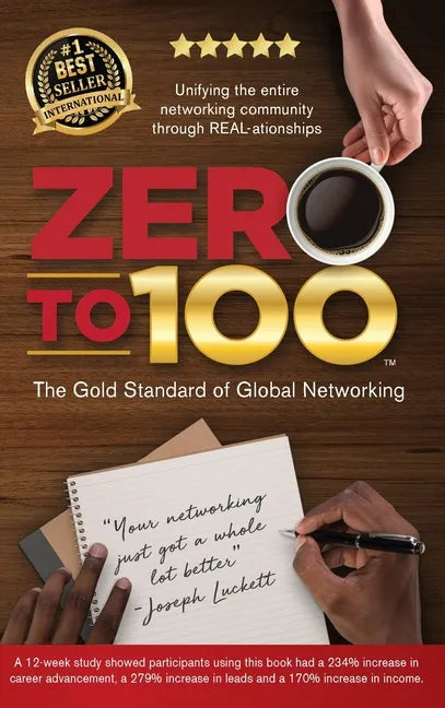 Zero to 100: The Gold Standard of Global Networking - Hardcover