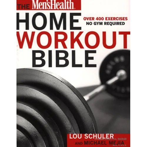 The Men's Health Home Workout Bible - Paperback