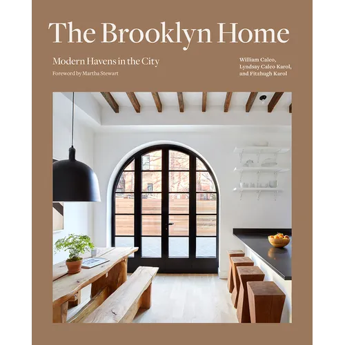 The Brooklyn Home: Modern Havens in the City - Hardcover