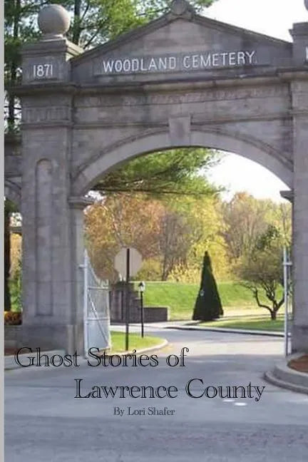 Ghost Stories of Lawrence County - Paperback