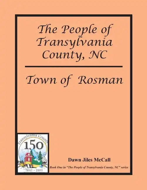The People of Transylvania County, NC - Town of Rosman - Paperback