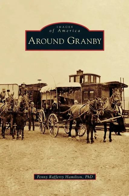 Around Granby - Hardcover