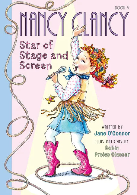 Nancy Clancy, Star of Stage and Screen: #5 - Library Binding