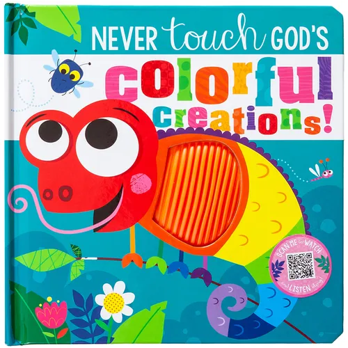 Never Touch God's Colorful Creations - Hardcover