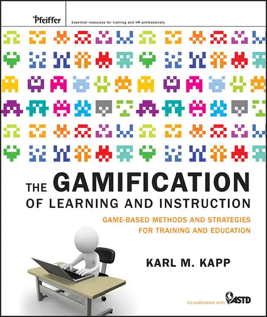 The Gamification of Learning and Instruction - Hardcover