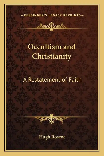 Occultism and Christianity: A Restatement of Faith - Paperback