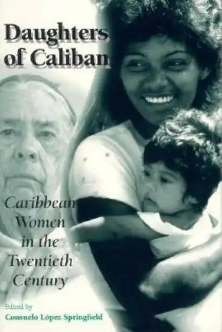 Daughters of Caliban: Caribbean Women in the Twentieth Century - Paperback