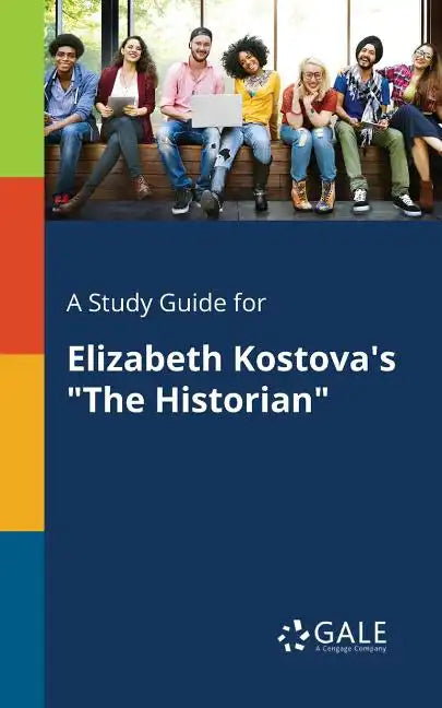 A Study Guide for Elizabeth Kostova's "The Historian" - Paperback