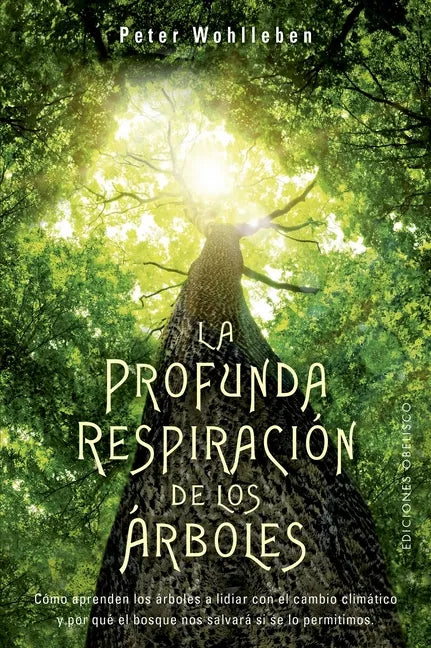 Profunda Respiración de Los Árboles, La - Paperback