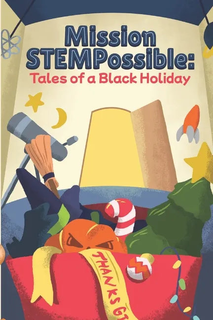 Mission STEMPossible: Tales of a Black Holiday - Paperback