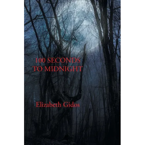 100 Seconds to Midnight - Paperback