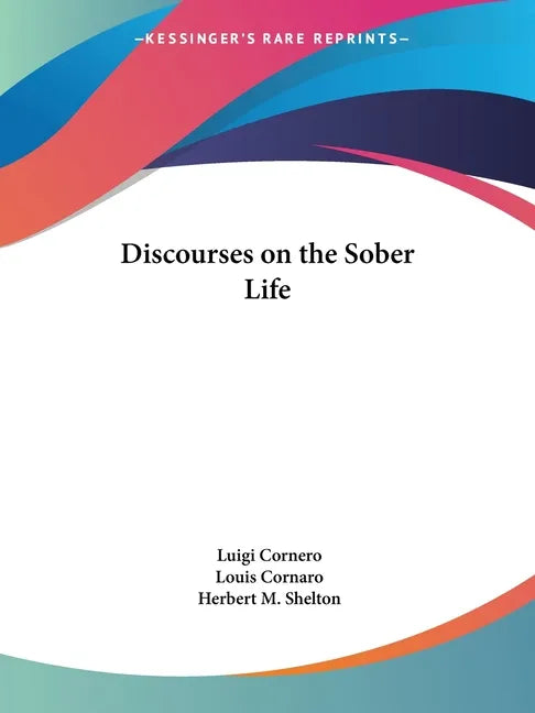 Discourses on the Sober Life - Paperback