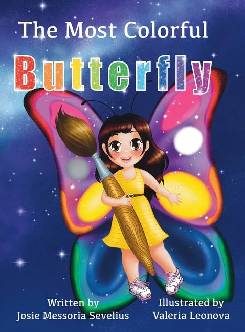 The Most Colorful Butterfly - Hardcover