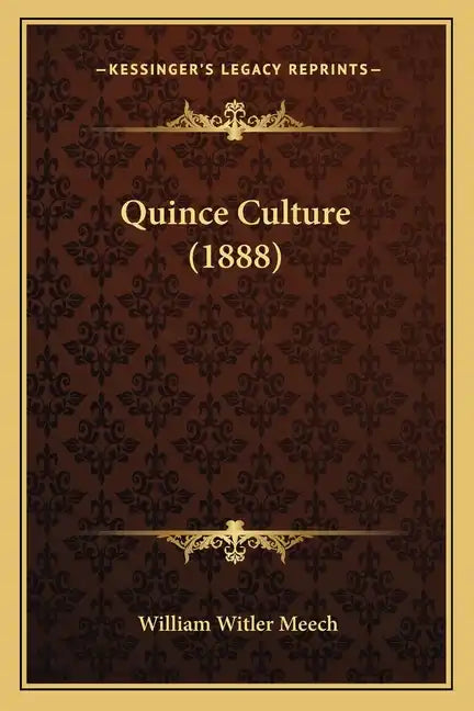 Quince Culture (1888) - Paperback