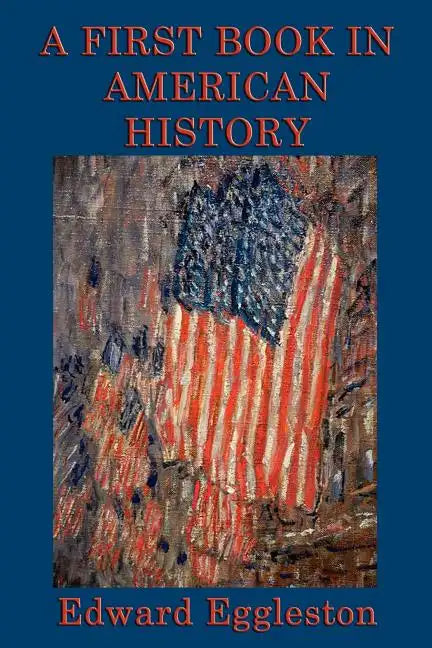 A First Book in American History - Paperback