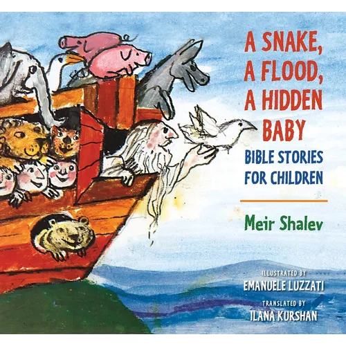 A Snake, a Flood, a Hidden Baby: Bible Stories for Children - Hardcover