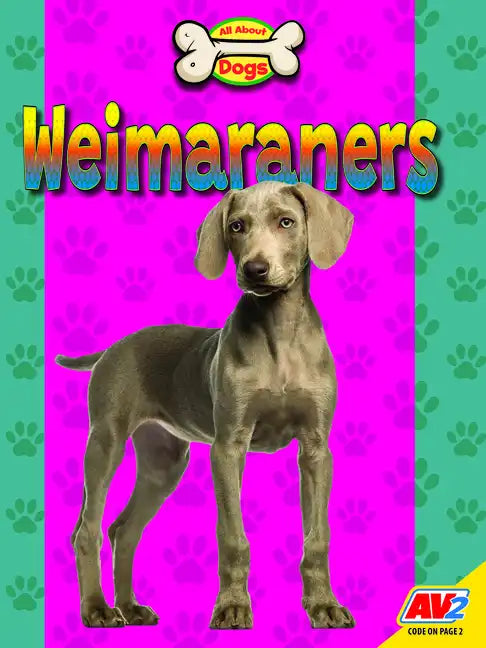 Weimaraners - Library Binding