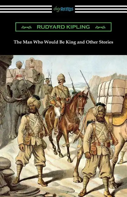 The Man Who Would Be King and Other Stories - Paperback