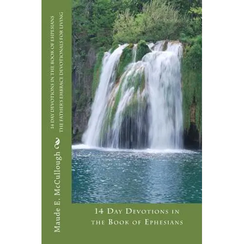 14 Day Devotions in the Book of Ehpesians - Paperback