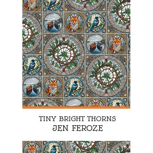 Tiny Bright Thorns - Paperback