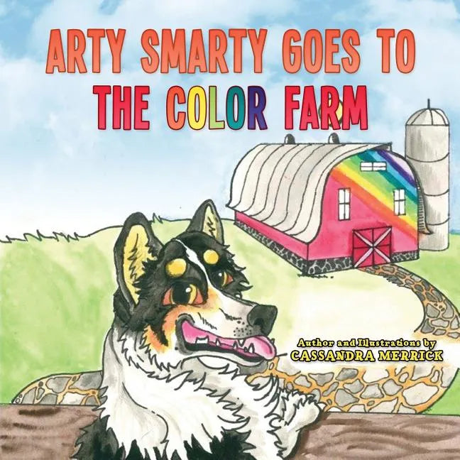 Arty Smarty Goes to the Color Farm - Paperback