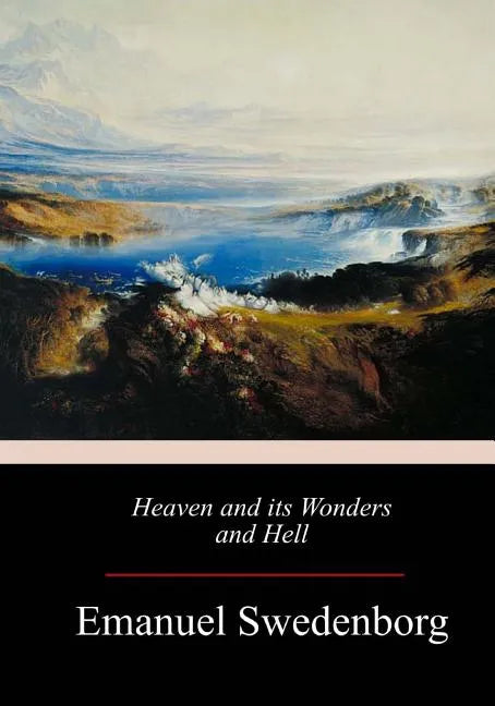 Heaven and its Wonders and Hell - Paperback