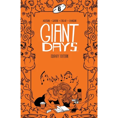 Giant Days Library Edition Vol. 6 - Hardcover