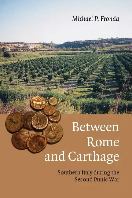 Between Rome and Carthage: Southern Italy During the Second Punic War - Paperback