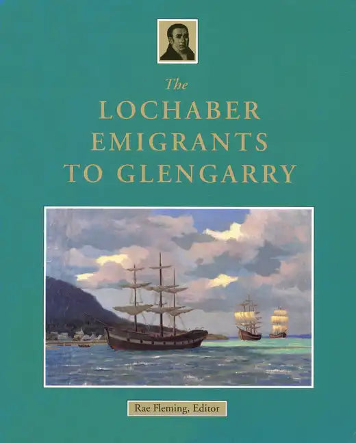 The Lochaber Emigrants to Glengarry - Paperback