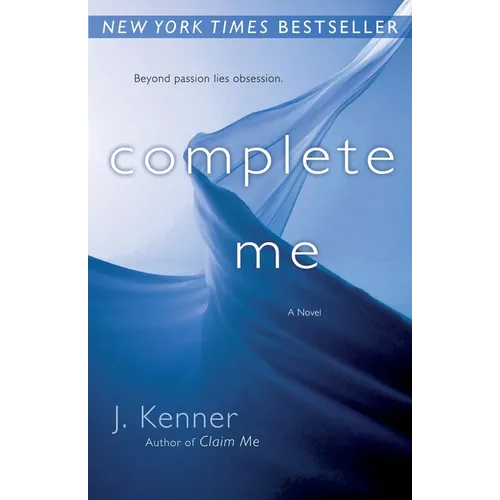 Complete Me: The Stark Series #3 - Paperback