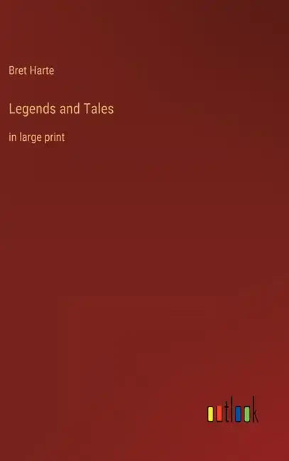 Legends and Tales: in large print - Hardcover