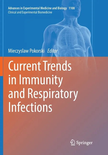 Current Trends in Immunity and Respiratory Infections - Paperback