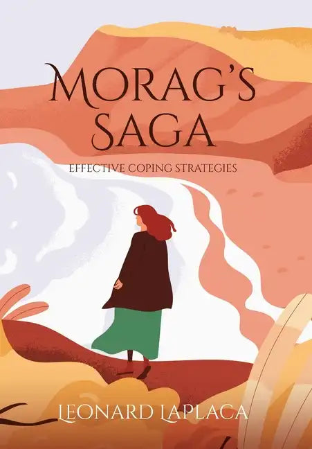 Morag's Saga: Effective Coping Strategies - Hardcover