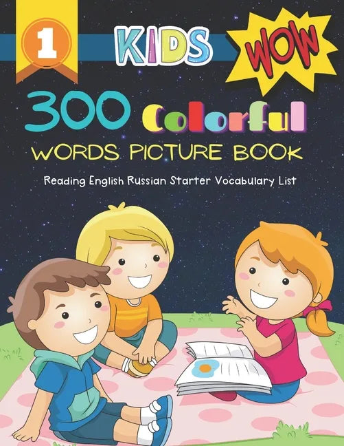 300 Colorful Words Picture Book - Reading English Russian Starter Vocabulary List: Full colored cartoons basic vocabulary builder (animal, numbers, fi - Paperback