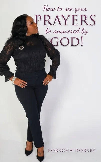 How to see your PRAYERS be answered by God! - Paperback