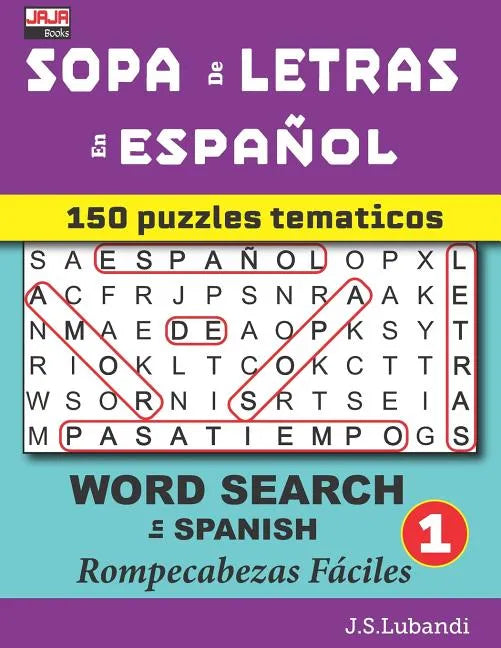 SOPA de LETRAS en ESPAÑOL (WORD SEARCH in SPANISH) - Paperback