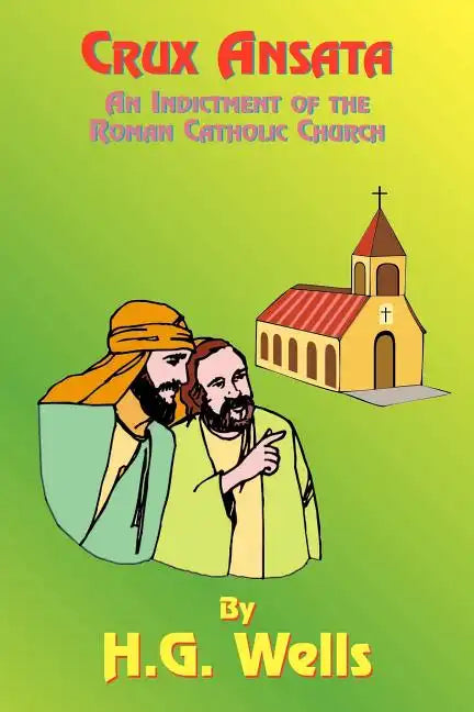 Crux Ansata: An Indictment of the Roman Catholic Church - Paperback