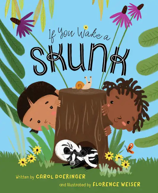If You Wake a Skunk - Hardcover