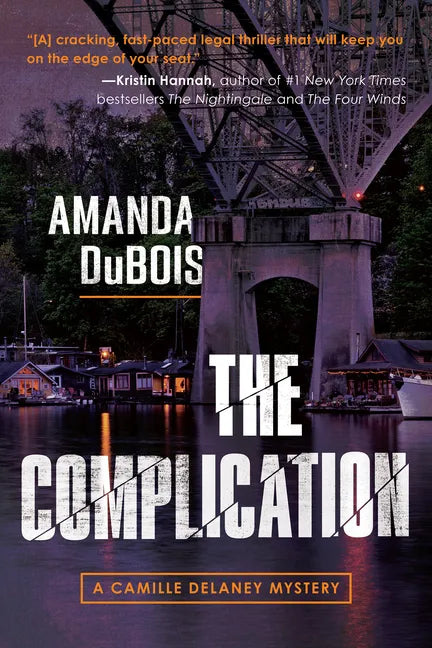 The Complication: A Camille Delaney Mystery - Hardcover