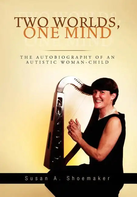 Two Worlds, One Mind - Hardcover