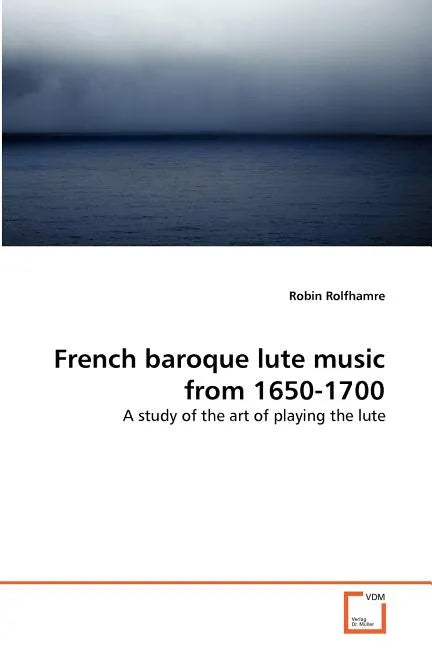 French baroque lute music from 1650-1700 - Paperback