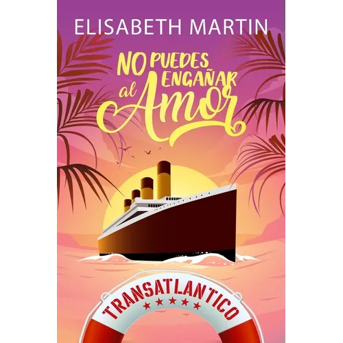 No puedes engañar al amor: Una comedia romántica a bordo del barco del amor - Paperback