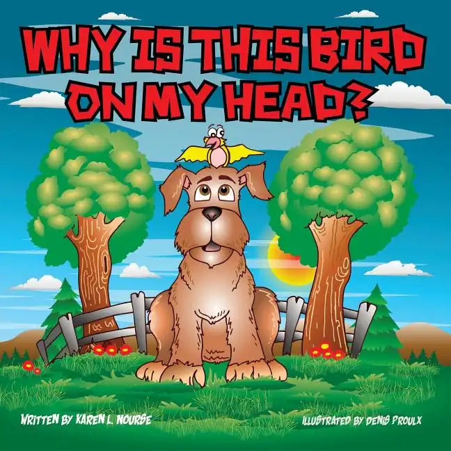 Why Is This Bird On My Head? - Paperback
