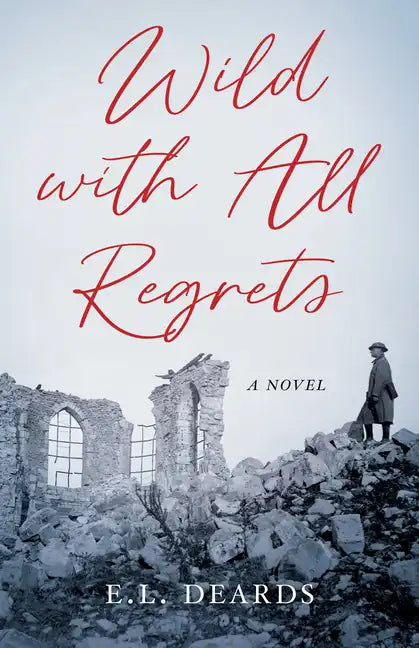Wild with All Regrets - Paperback