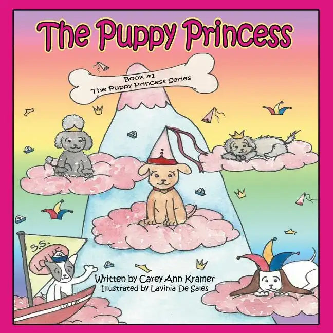 The Puppy Princess: Book #1 The Puppy Princess Series - Paperback
