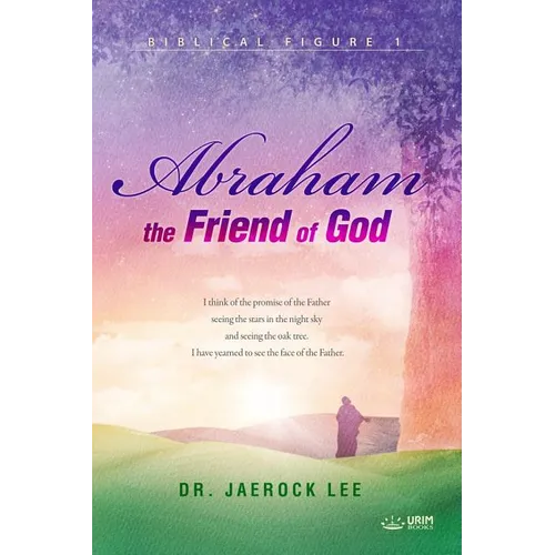 Abraham, the Friend of God - Paperback