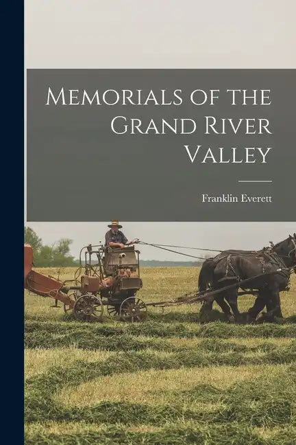 Memorials of the Grand River Valley - Paperback
