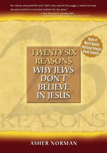 Twenty-Six Reasons Why Jews Don't Believe in Jesus - Paperback
